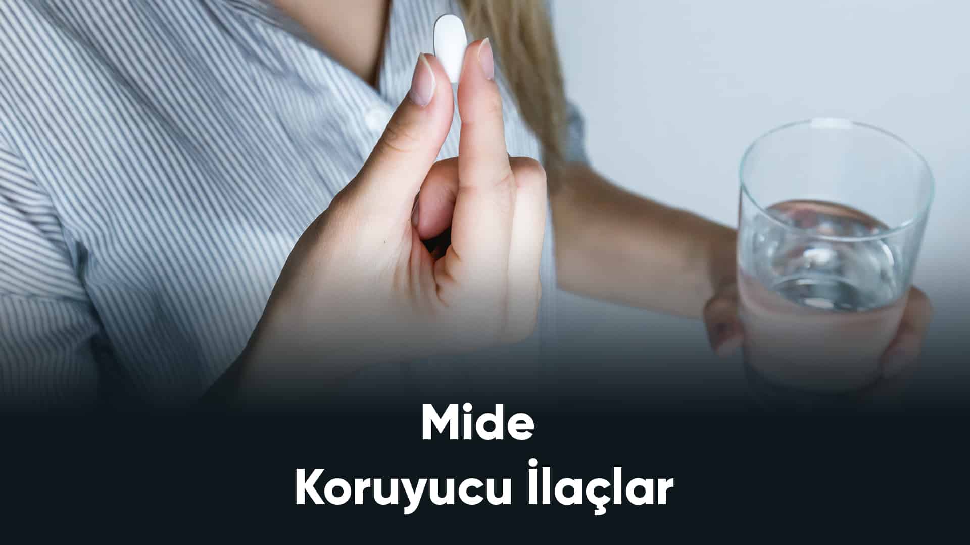 Mide Koruyucu İlaçlar Fit ve Form