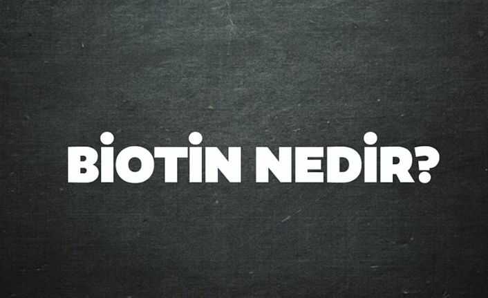 biotin ne ise yarar