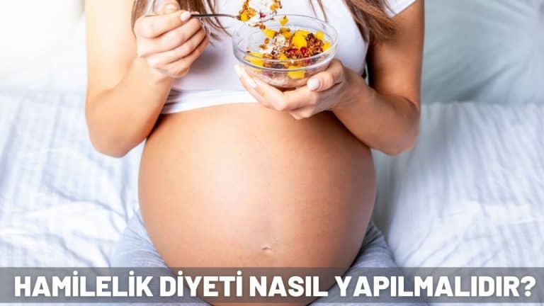 hamilelik diyeti nasıl yapılmalıdır