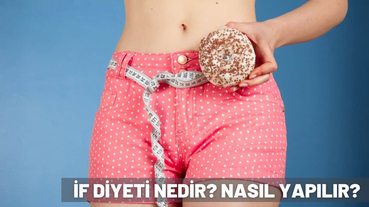 i̇f diyeti nedir