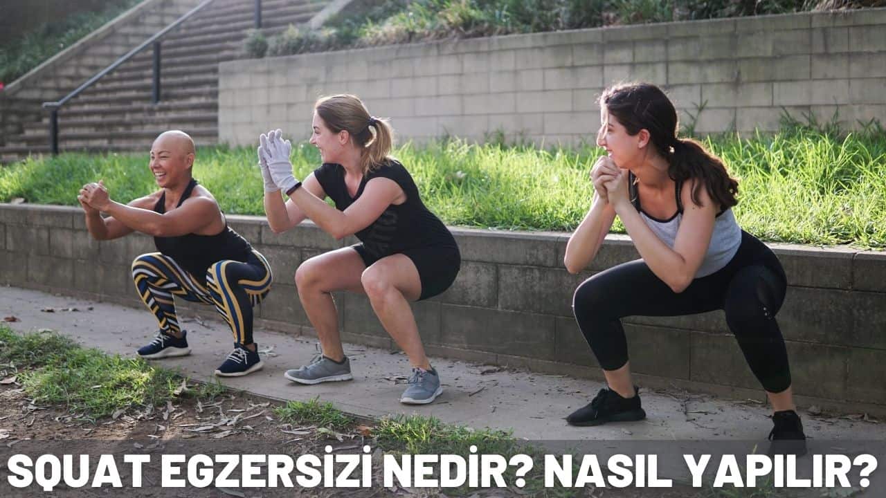 squat egzersizi nedir