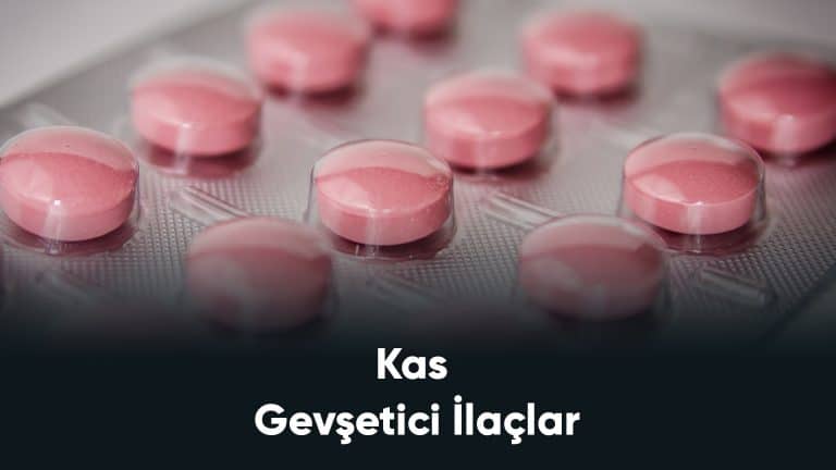 kas-gevsetici-ilaclar-1