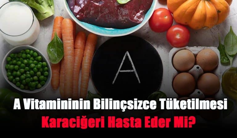 a-vitamininin-bilincsizce-tuketilmesi-karacigeri-hasta-eder-mi