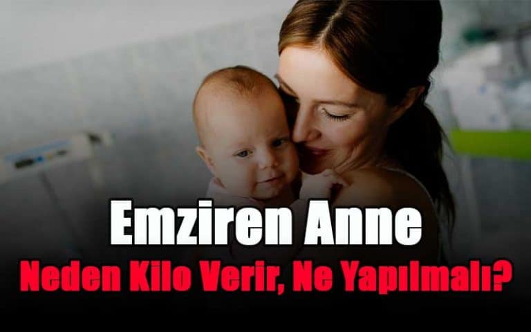 emziren-anne-neden-kilo-verir-ne-yapilmali