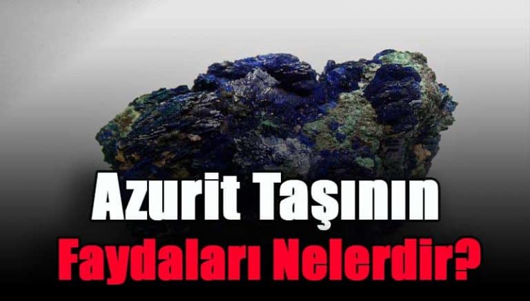 azurit-tasinin-faydalari-nelerdir