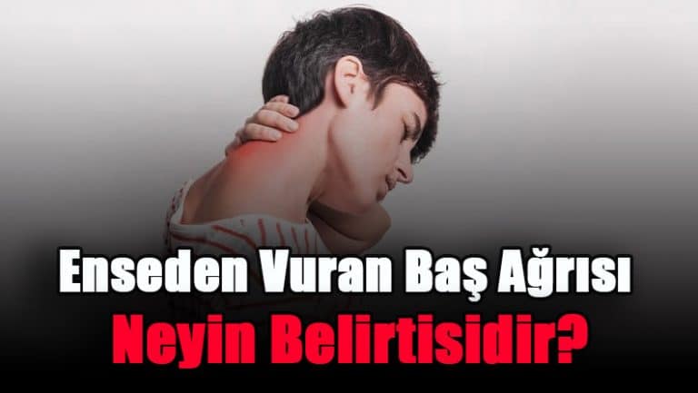 enseden-vuran-bas-agrisi-neyin-belirtisidir