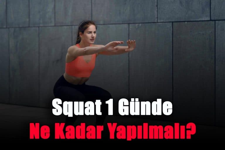 squat-gunde-ne-kadar-yapilmali