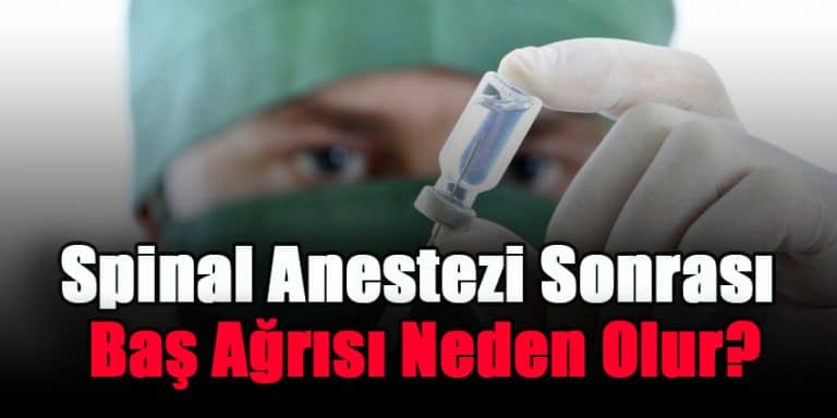 spinal-anestezi-sonrasi-bas-agrisi-neden-olur