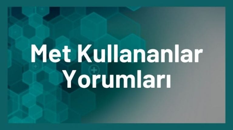 met-kullananlar-yorumlari