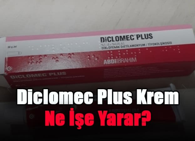 Diclomec Plus Krem Ne İşe Yarar?