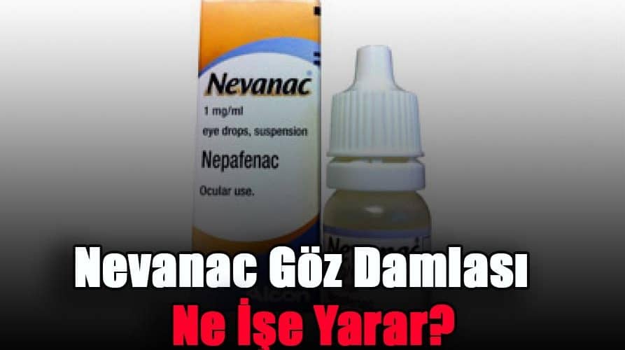 nevanac-goz-damlasi-ne-ise-yarar