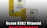 ocean-d3k2-vitamini-nasil-kullanilir