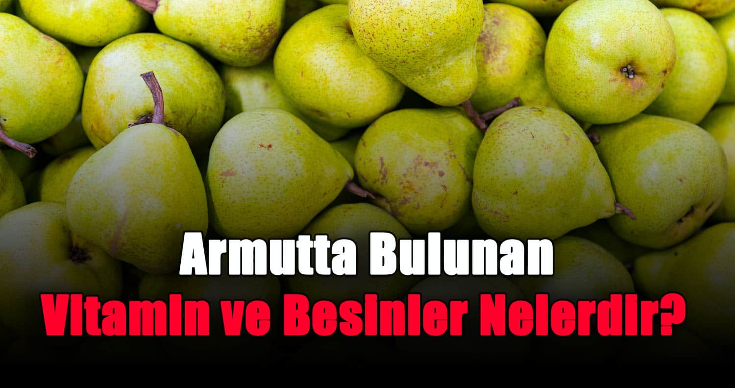 armutta-bulunan-vitamin-ve-besinler-nelerdir