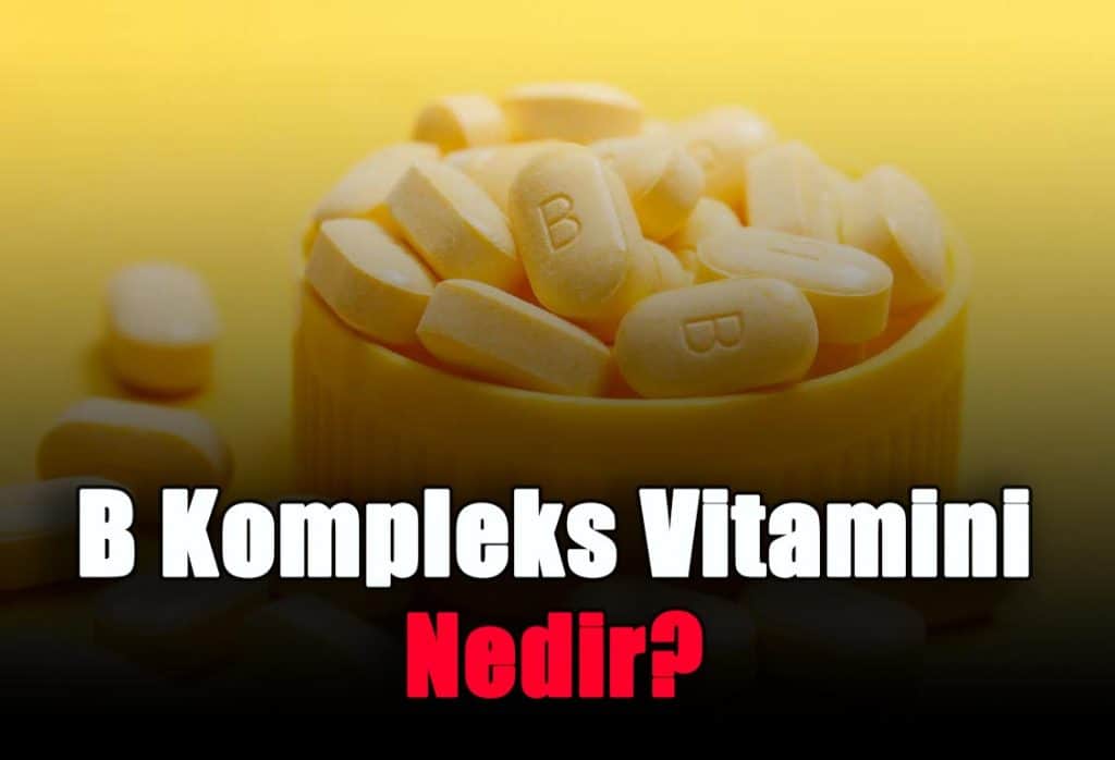 B Kompleks Vitamini Nedir? » Fit Ve Form