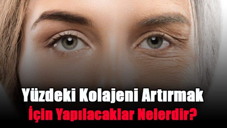 yuzdeki-kolajeni-artirmak-icin-yapilacaklar-nelerdir