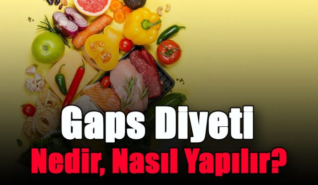 gaps-diyeti-nedir-nasil-yapilir