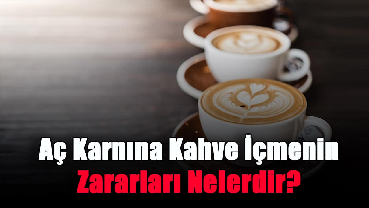 ac-karnina-kahve-icmenin-zararlari-nelerdir