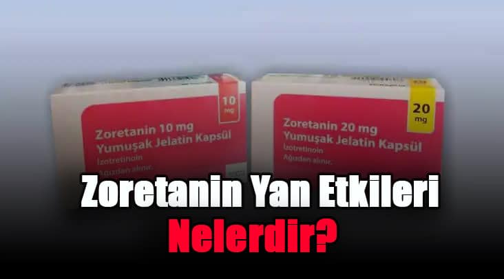 zoretanin-yan-etkileri-nelerdir