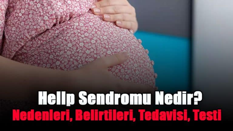 hellp-sendromu-nedir-nedenleri-belirtileri-tedavisi-testi