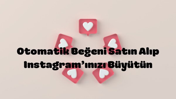 otomatik beğenme